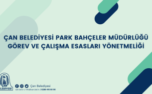 ÇAN BELEDİYESİ PARK BAHÇELER MÜDÜRLÜĞÜ GÖREV VE ÇALIŞMA ESASLARI YÖNETMELİĞİ